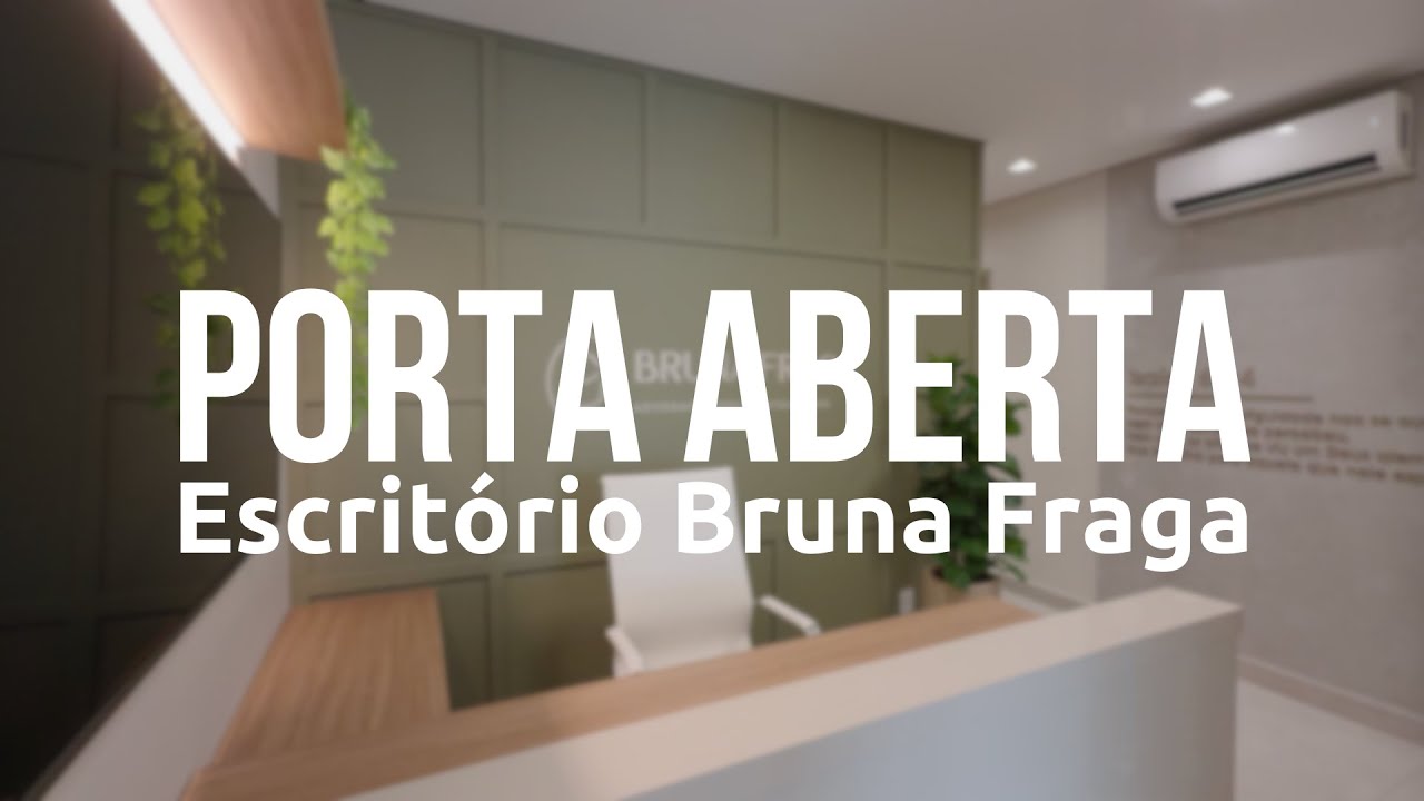 PORTA ABERTA | Escritório Bruna Fraga