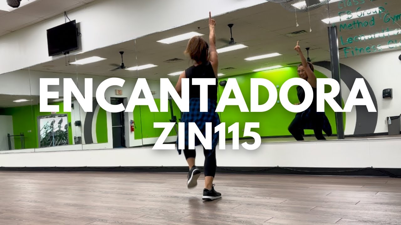 ENCANTADORA(CUMBIA) - ZIN VOLUME 115 -  ZUMBA - DANCE WORKOUT - COREOGRAFIA