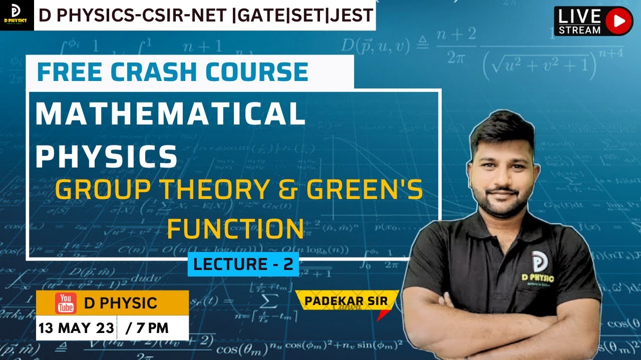 Free Crash Course | MMP | lec - 2 | Group Theory & Green's Function| Padekar sir