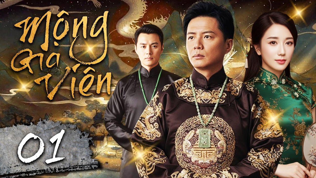 Phim Hay | MỘNG GIA VIÊN - Tập 01 (Lồng Tiếng) | Phim Bộ Tâm Lý Xã Hội Trung Quốc Mới