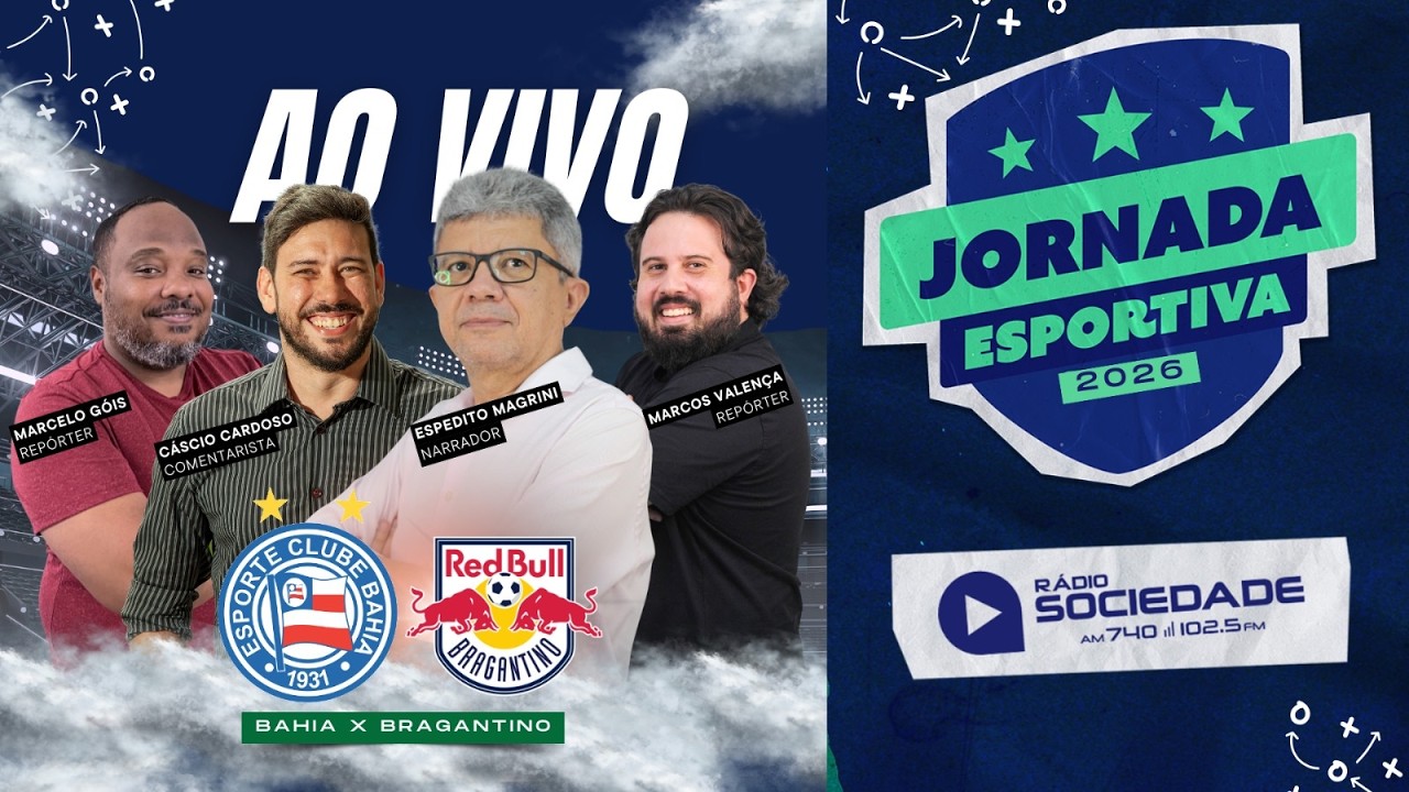 Bahia x Bragantino - Campeonato Brasileiro 2026 - Rádio Sociedade