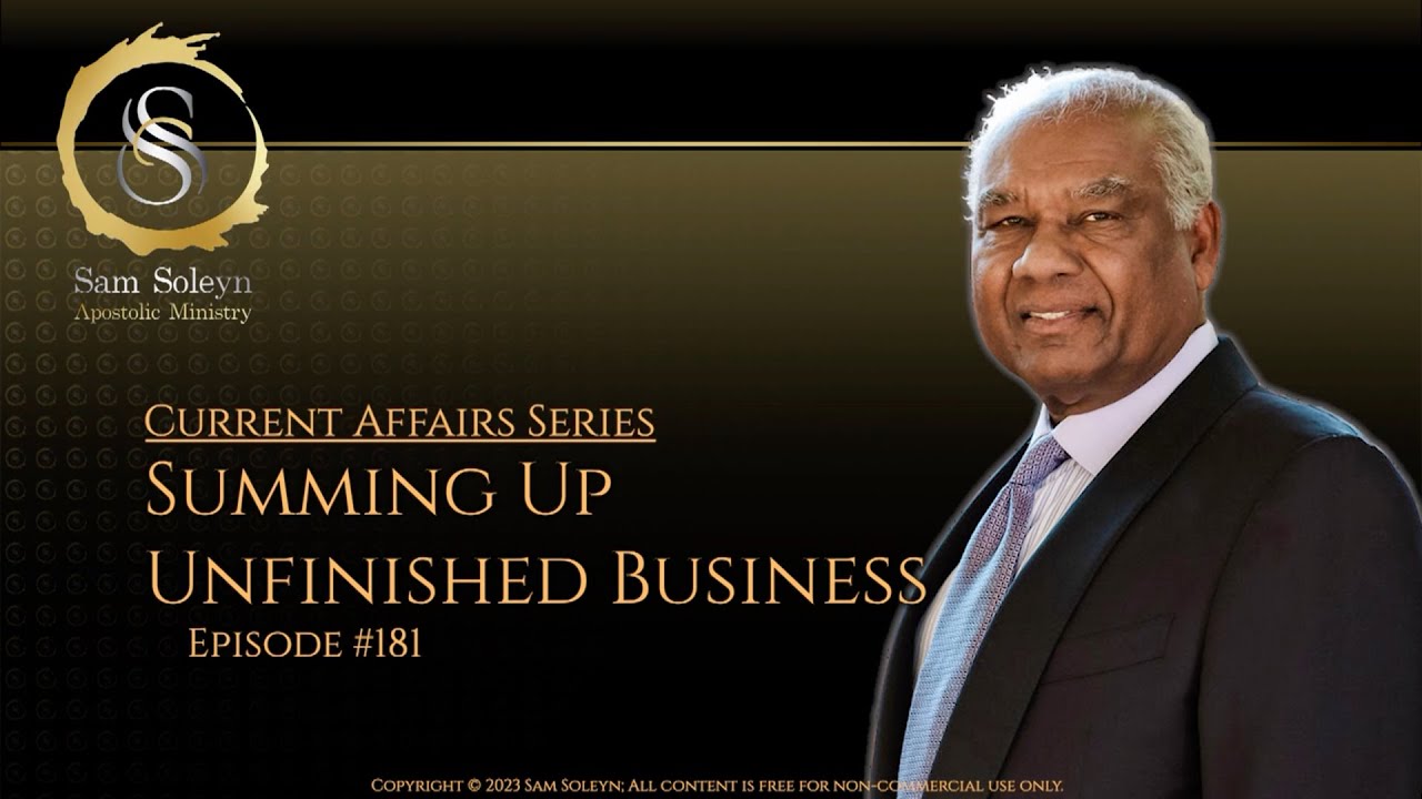 CA181.  Summing up unfinished business | SAM SOLEYN