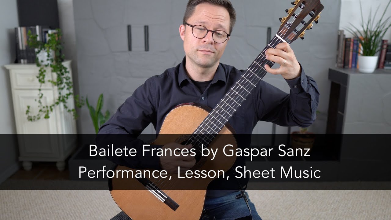 «Bailete Frances» Гаспара Санса и урок для классической гитары