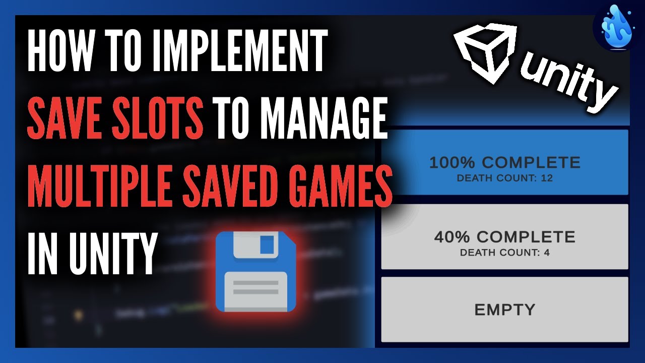 How to Implement Save Slots to Manage Multiple Saved Games in Unity | Tutorial