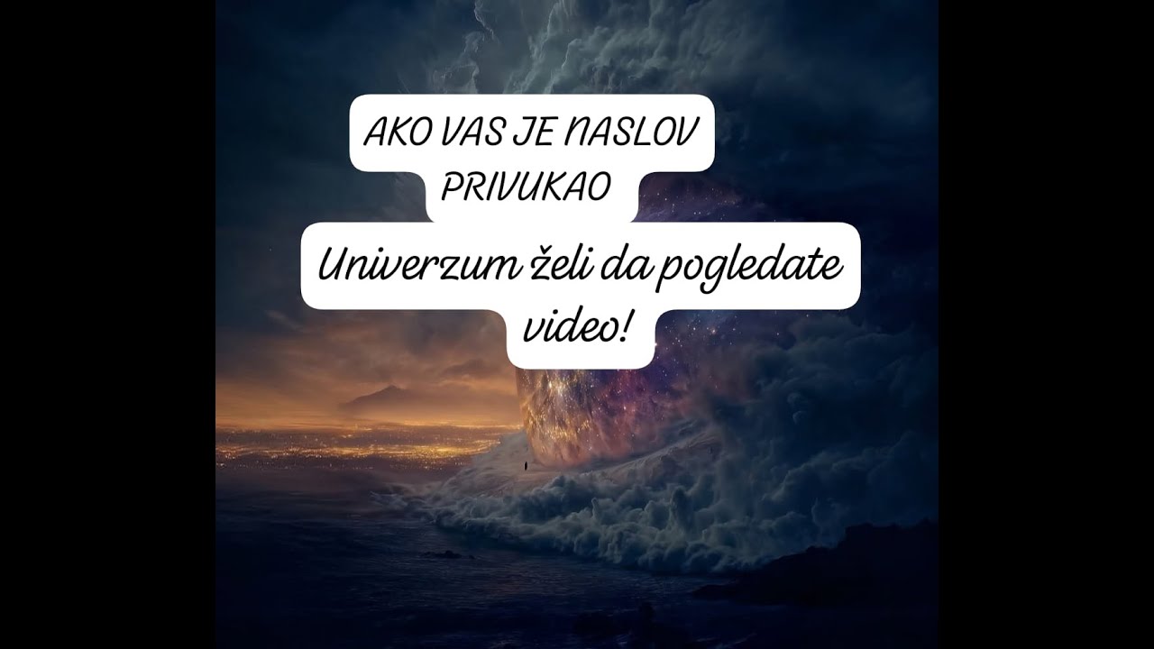 Ovaj video će vas pronaći isključivo kada ste spremni istini pogledati u oči!(bezvremensko)