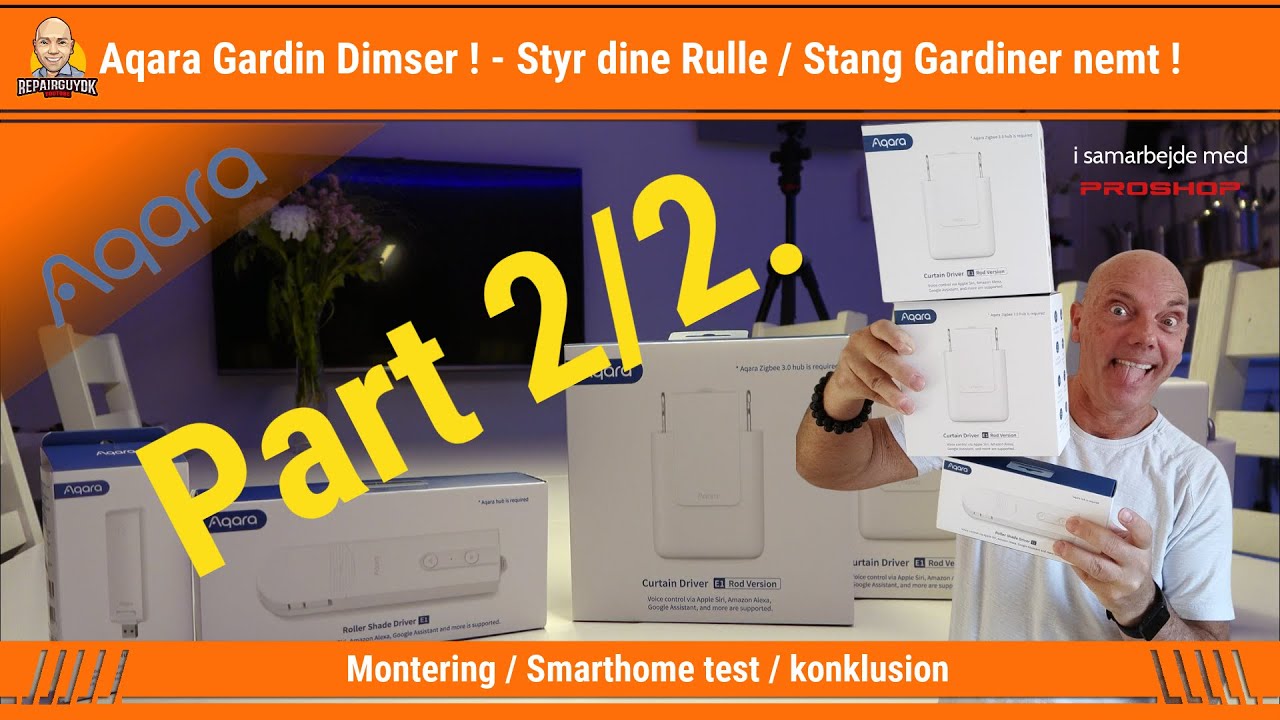 Aqara Part 2/2 - Styr dine Rulle / Stang Gardiner Nemt, og UDEN! du i forvejen har smarthome!..