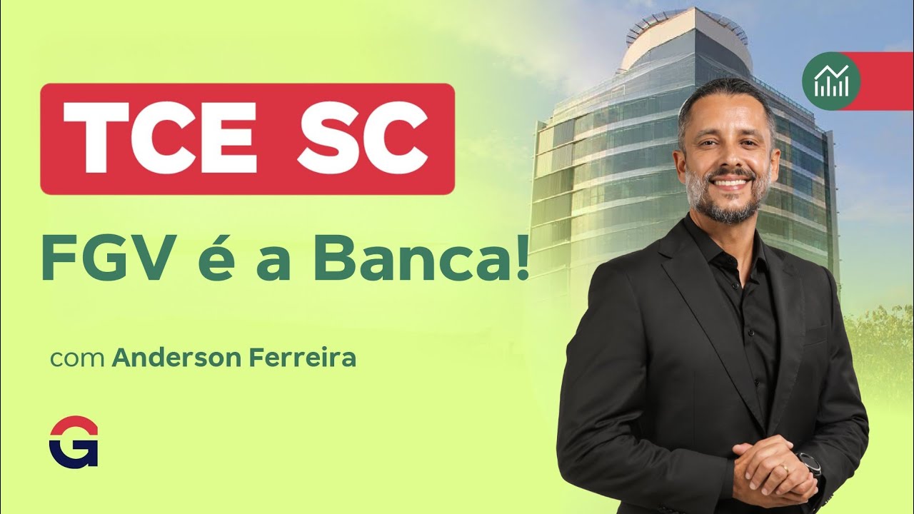Concurso TCE SC | FGV &eacute; a Banca! com Anderson Ferreira