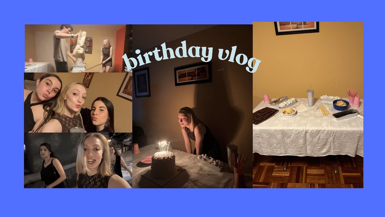birthday vlog