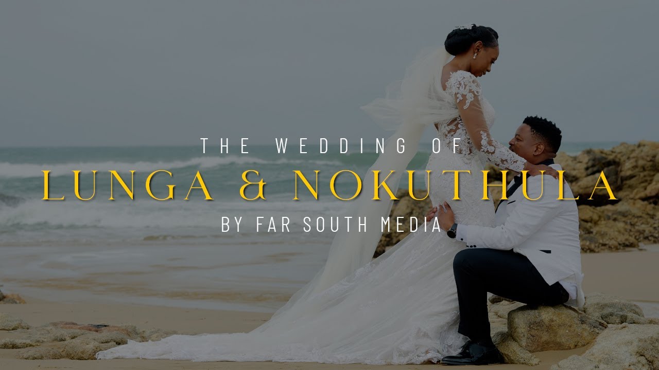 LUNGA & NOKUTHULA | CINEMATIC WEDDING TRAILER | SOUTH AFRICA
