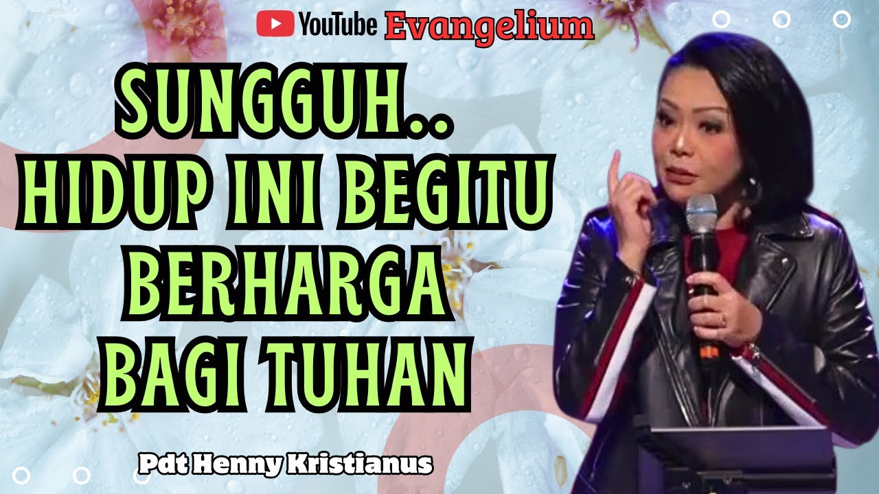 SUNGGUH‼️HIDUP INI BEGITU BERHARGA BAGI TUHAN - PS HENNY KRISTIANUS