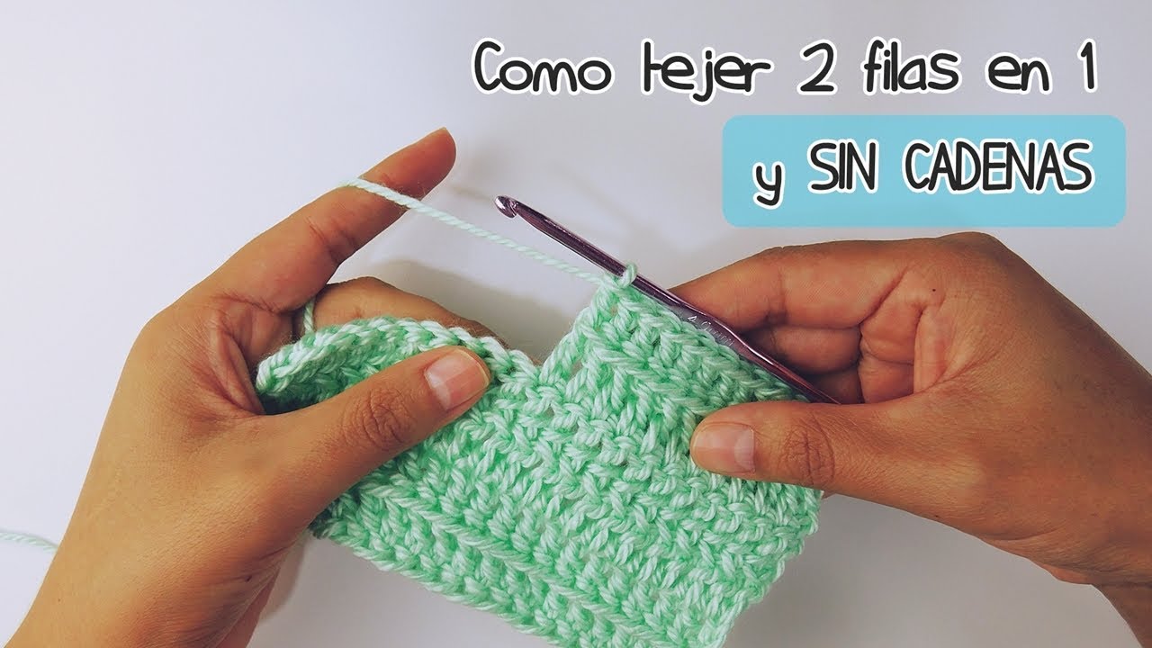 Como tejer dos filas en una y SIN CADENAS. Nueva puntada Crochet- ganchillo Paso a paso