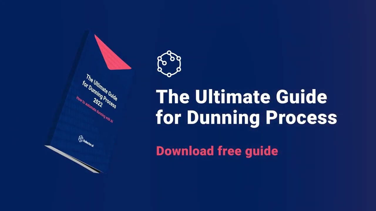 The Ultimate Guide to Improve Dunning Process - Rollector.ai