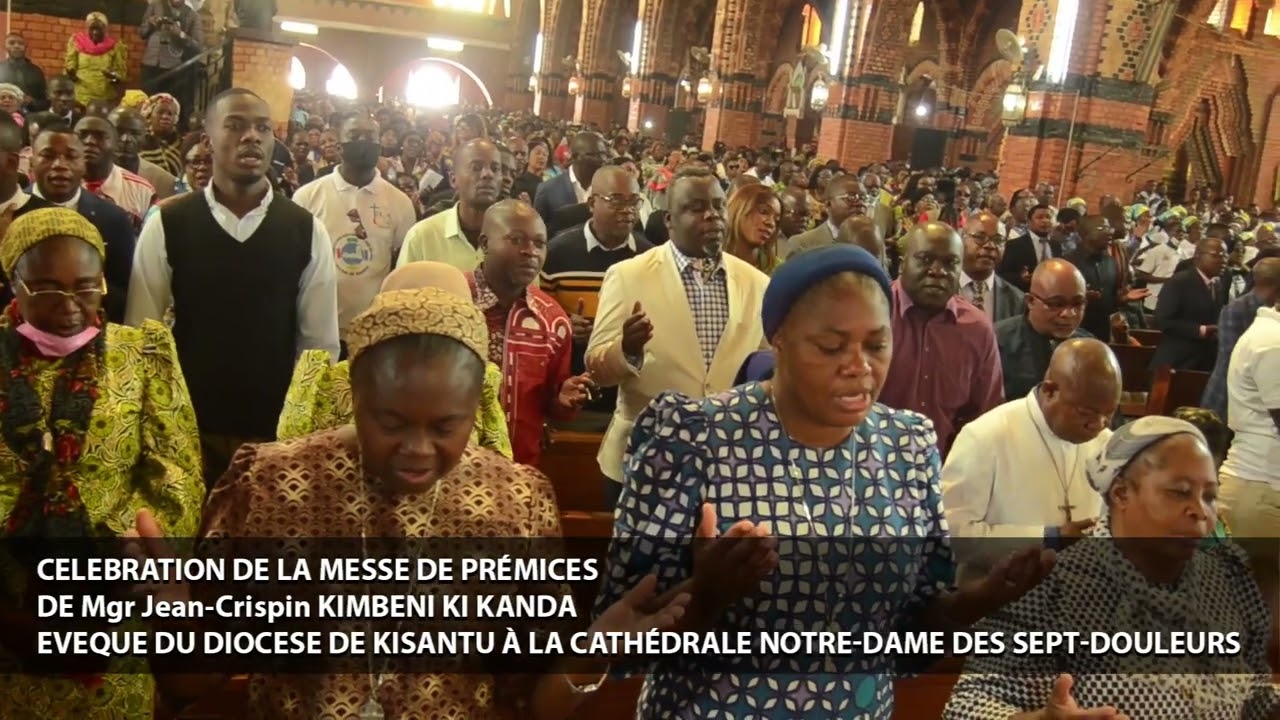 CELEBRATION DE LA MESSE DE PREMICES DE Mgr Jean-Crispin KIMBENI A LA CATHEDRALE NOTRE-DAME 7-DOULEUR