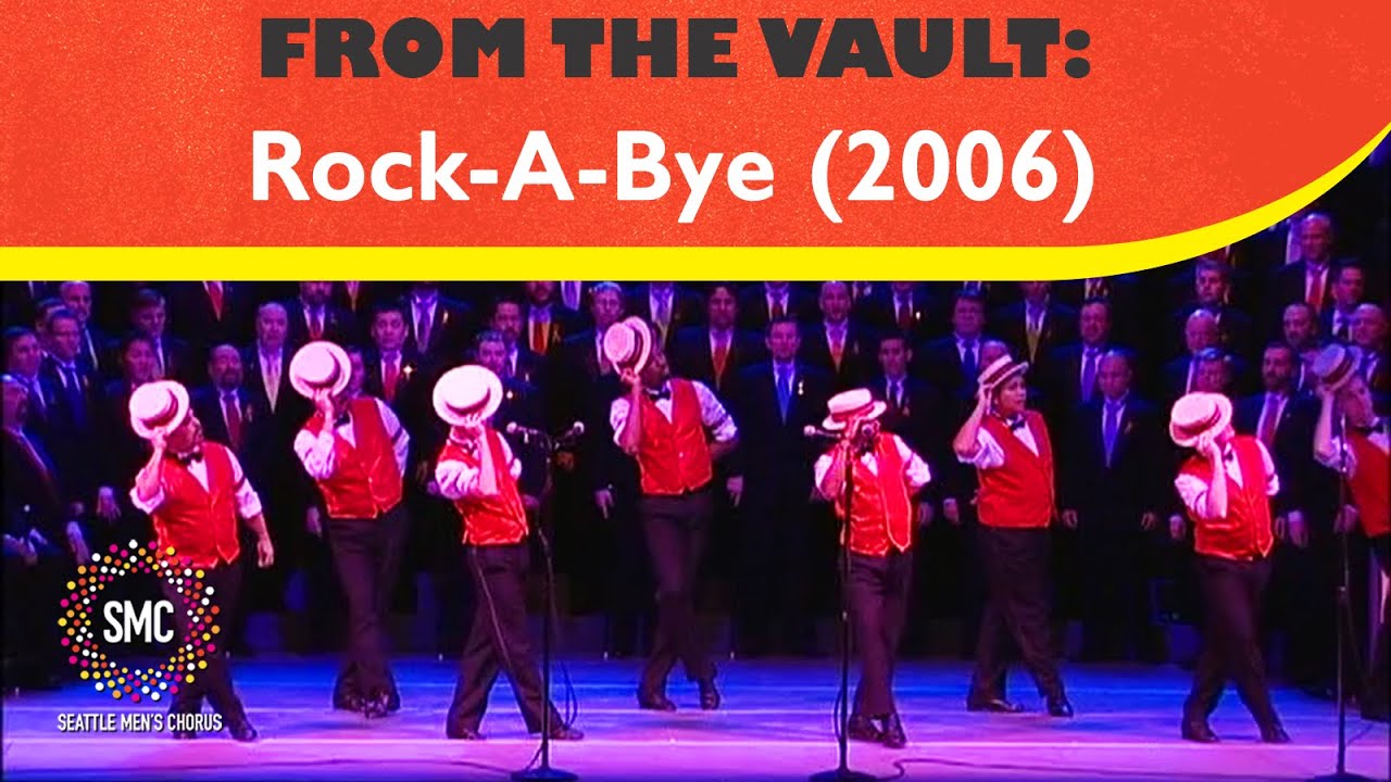 Rock-A-Bye/Swanee (2006) | Seattle Men's Chorus