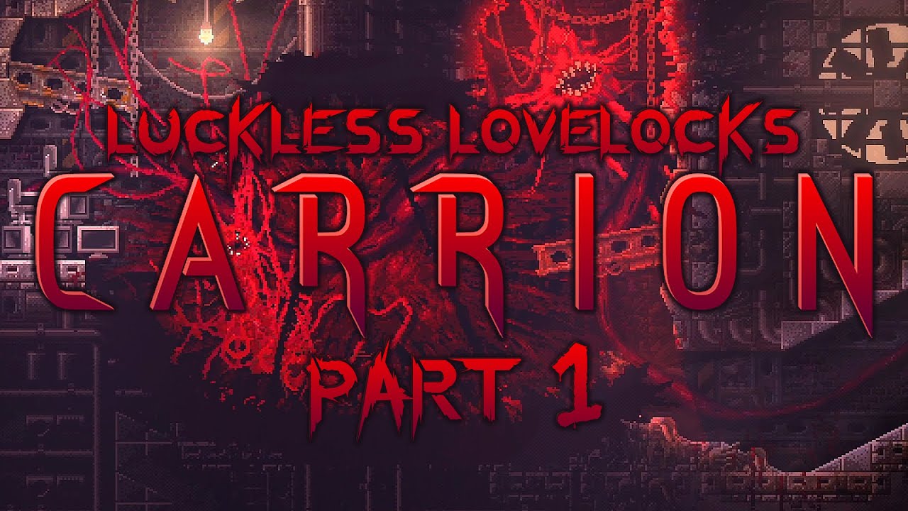 We Are the Monster! - CARRION Part 1 - Full Release Let's Play Gameplay Walkthrough