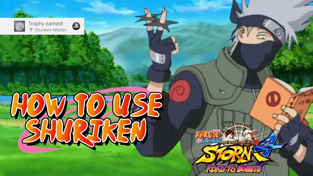 How To Use Shuriken | Naruto Shippuden Ultimate Ninja Storm 4: Road To Boruto |