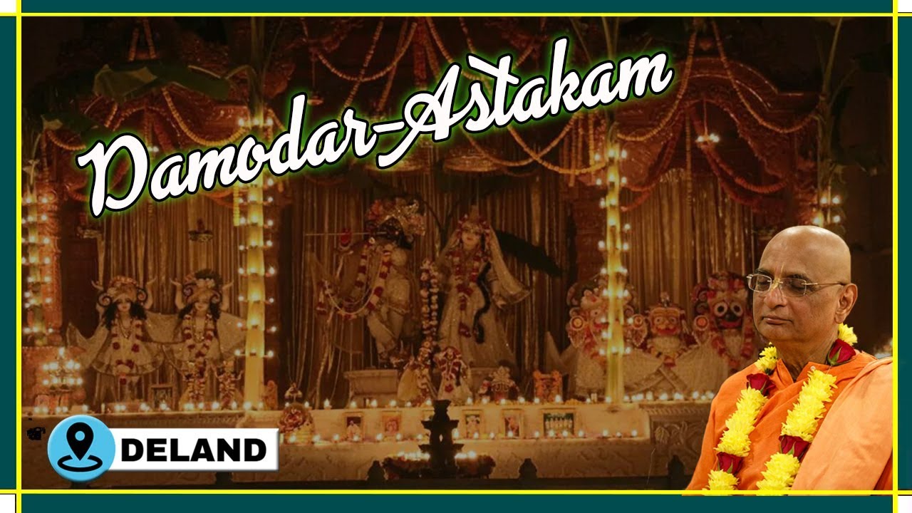 Damodarastakam | Deland, Florida USA | 15 November 2018