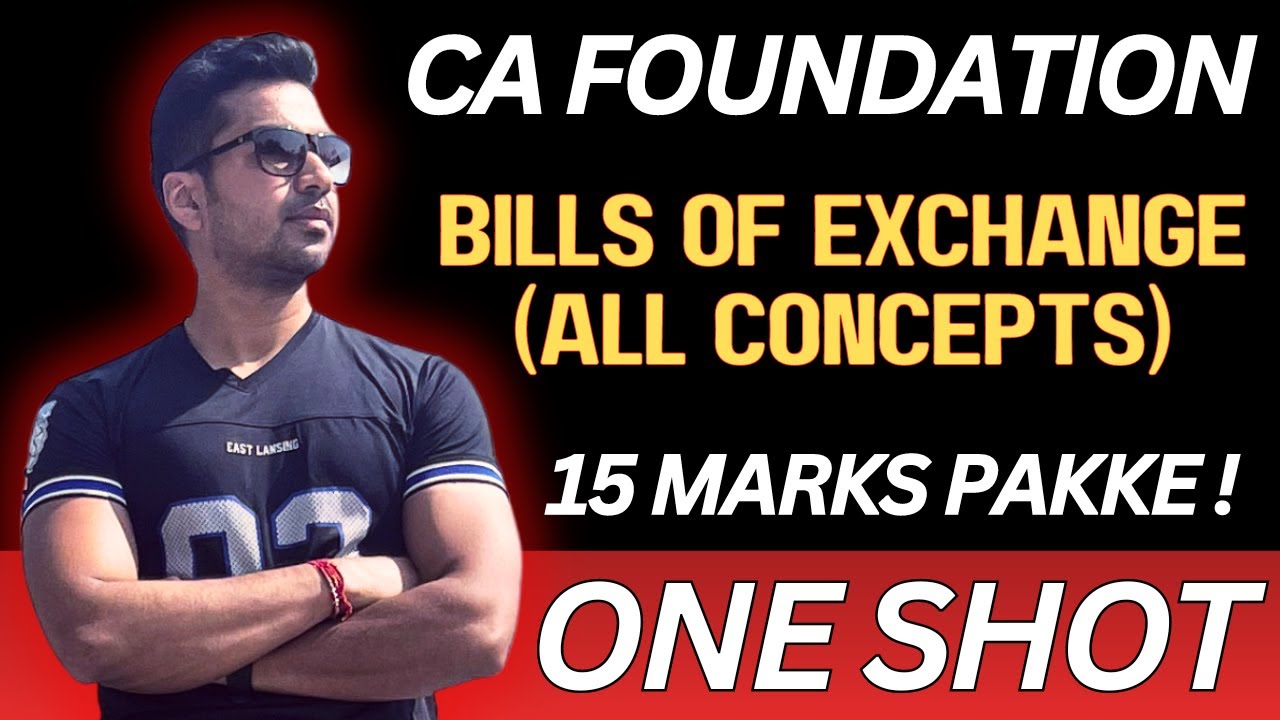 Accounts - Bills of Exchange ONE SHOT 🔥 NO Time Waste ! CA Foundation Ultra Pro Revision 🔥 June 2024