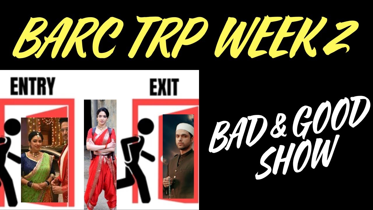 GOOD & BAD SHOW LIST BARC TRP WEEK 2 NAAGIN , YRKKH , VASUDHA
