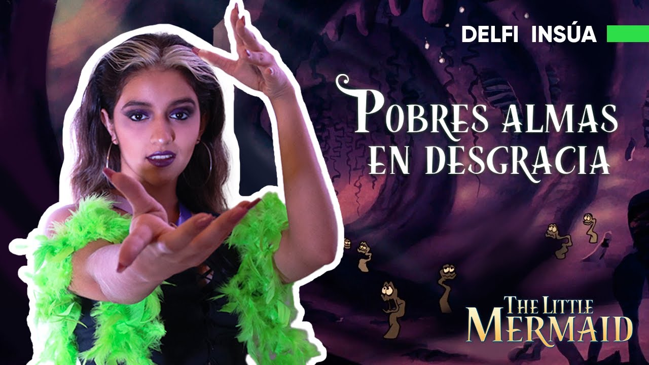POBRES ALMAS EN DESGRACIA- Delfi Insua (Cover de La Sirenita)