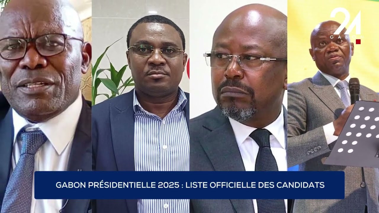 GABON ÉLECTION PRÉSIDENTIELLE 2025 : LISTE OFFICIELLE DES CANDIDATS