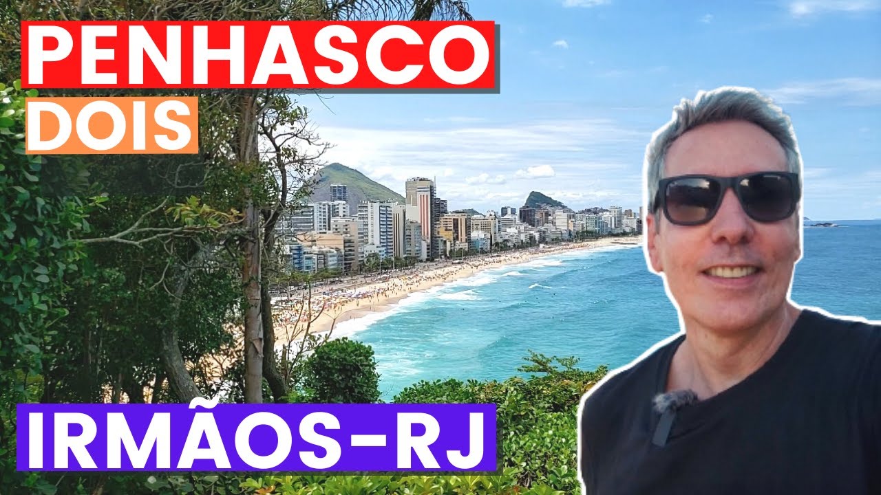 PARQUE PENHASCO DOIS IRMÃOS RIO DE JANEIRO | MIRANTES com Vistas DESLUMBRANTES para Zona Sul do RJ.