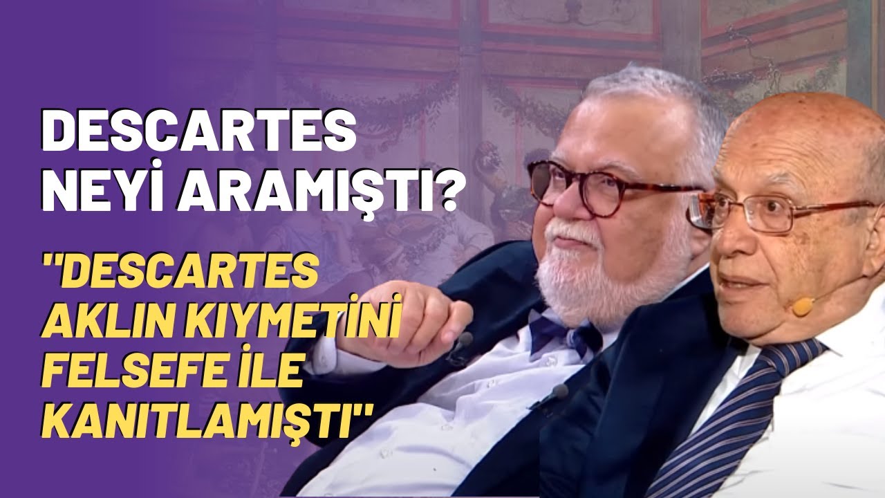 Descartes Neyi Aramıştı? 