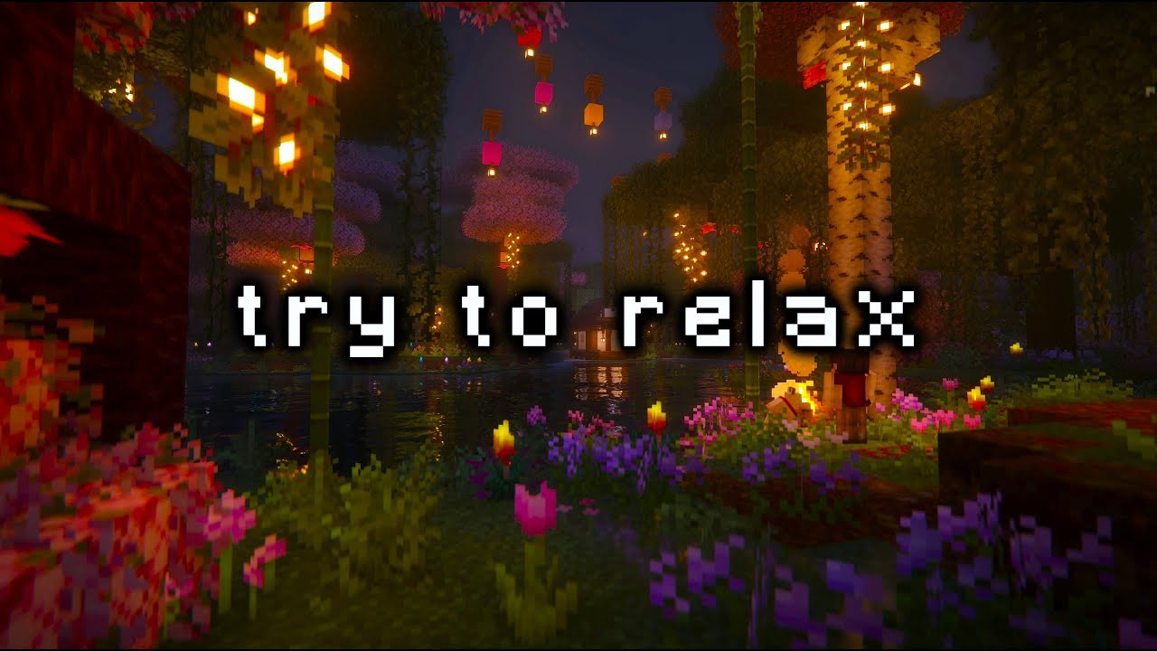 close your eyes, try to relax… (minecraft music, soft night ambience)