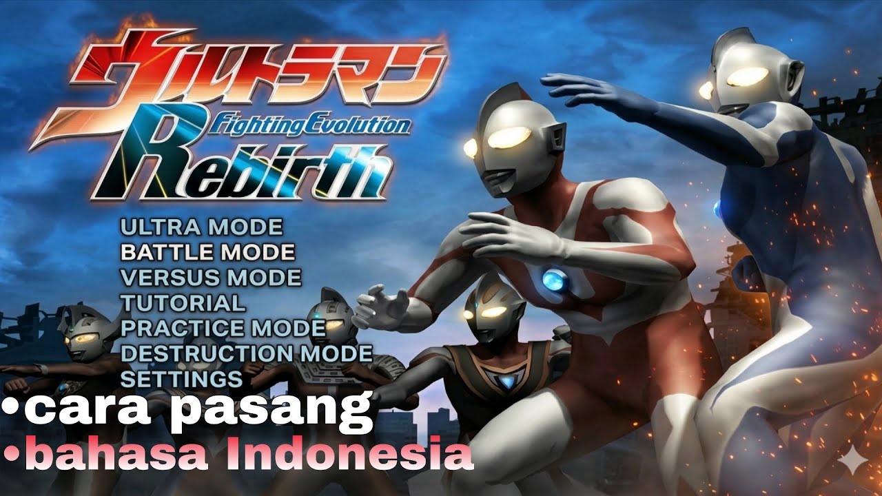 PATCH bahasa Indonesia Ultraman Fighting Evolution Rebirth + installation 