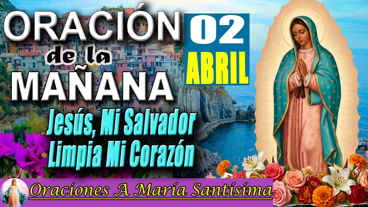 Oraci&oacute;n de la ma&ntilde;ana de HOY jueves santo 02 de abril de 2026 _ Jes&uacute;s lava los pies de sus discipulos