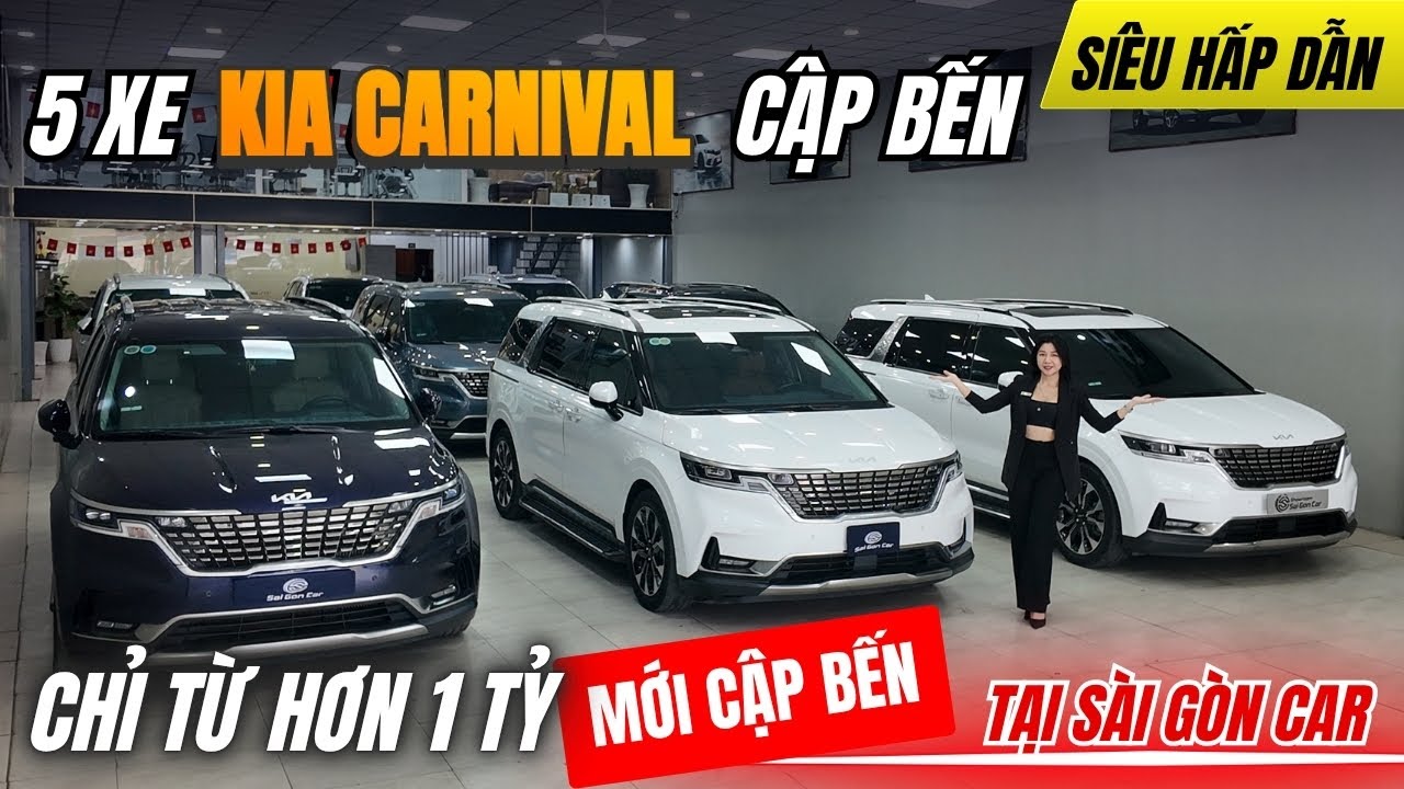 Cực Hot 5 Xe KIA CARNIVAL CẬP BẾN Showroom Sài Gòn Car | Báo Giá Ô Tô Mới Nhất Tháng 7/2025