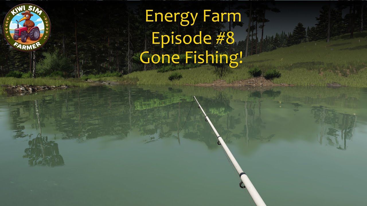 FS 25 | Энергетическая ферма - Новый рубеж #8 | На рыбалку!