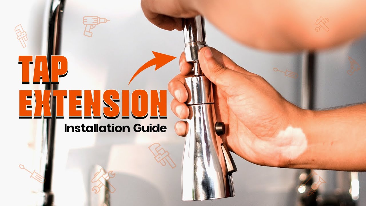 Kitchen Sink Tap Extensions - Installation