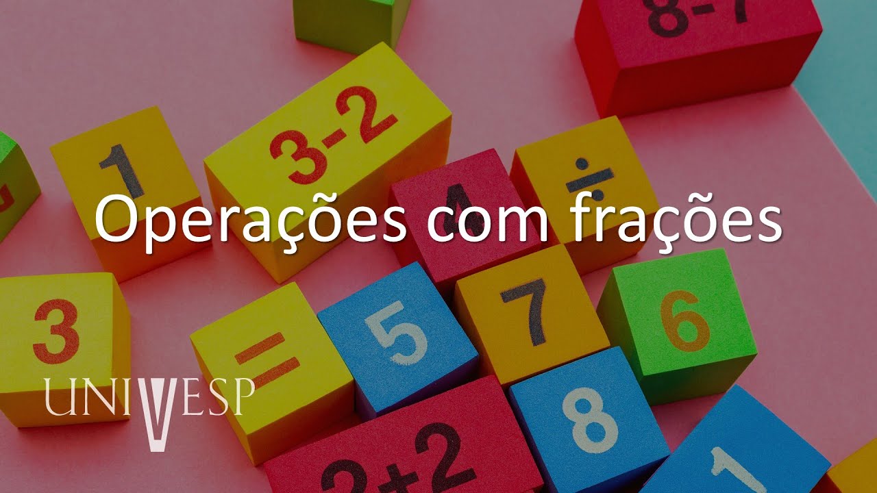 Matemática Básica - Operações com frações