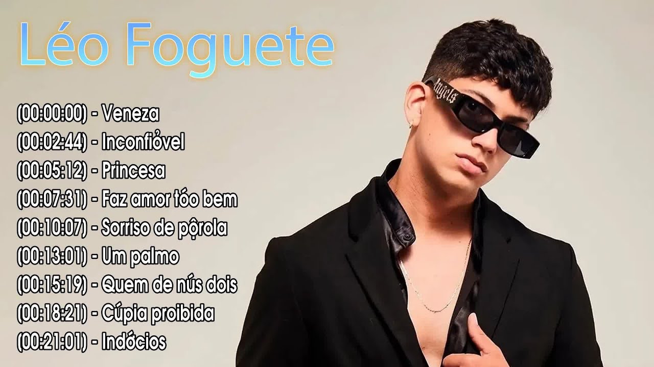 Músicas Viciantes de Léo Foguete – Ouviu, Amou!