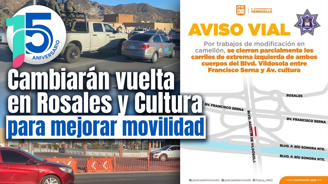 Ajustarán vuelta a la izquierda en Rosales para aprovechar puente hacia Paseo Río Sonora