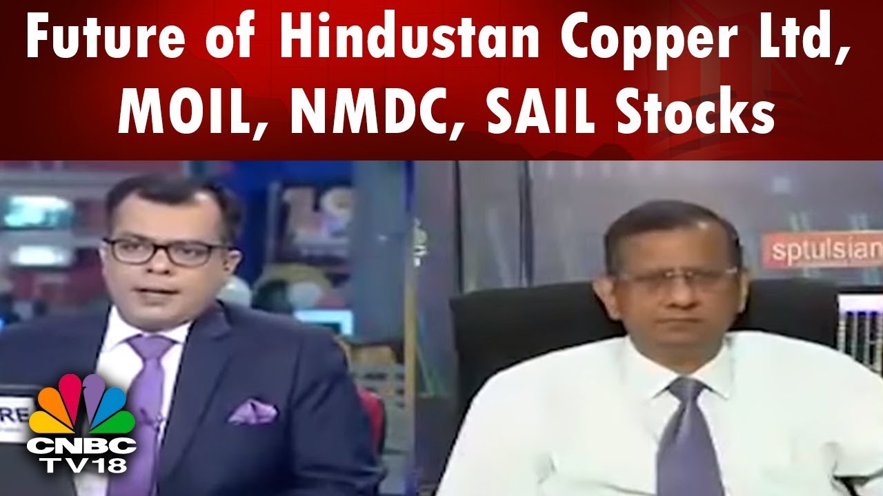 SP Tulsian on the Future of Hindustan Copper Ltd, MOIL, NMDC, SAIL Stocks | CNBC TV18