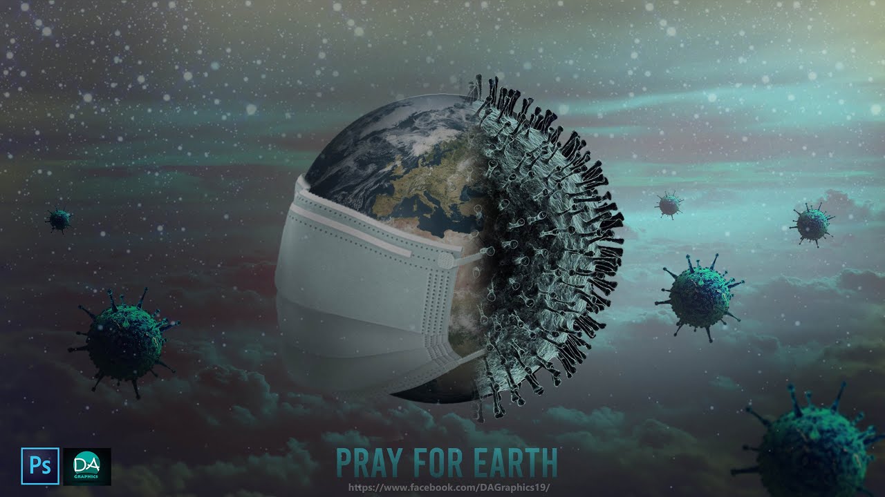 PHOTO MANIPULATION IN PHOTOSHOP | PRAY FOR EARTH - CORONA VIRUS | PHOTOSHOP TUTORIAL