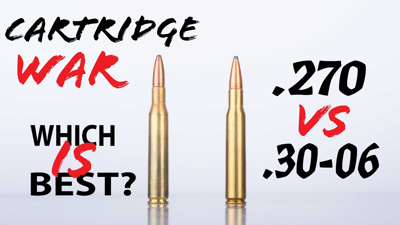 30-06 vs. 270 Win: WHICH IS BEST?