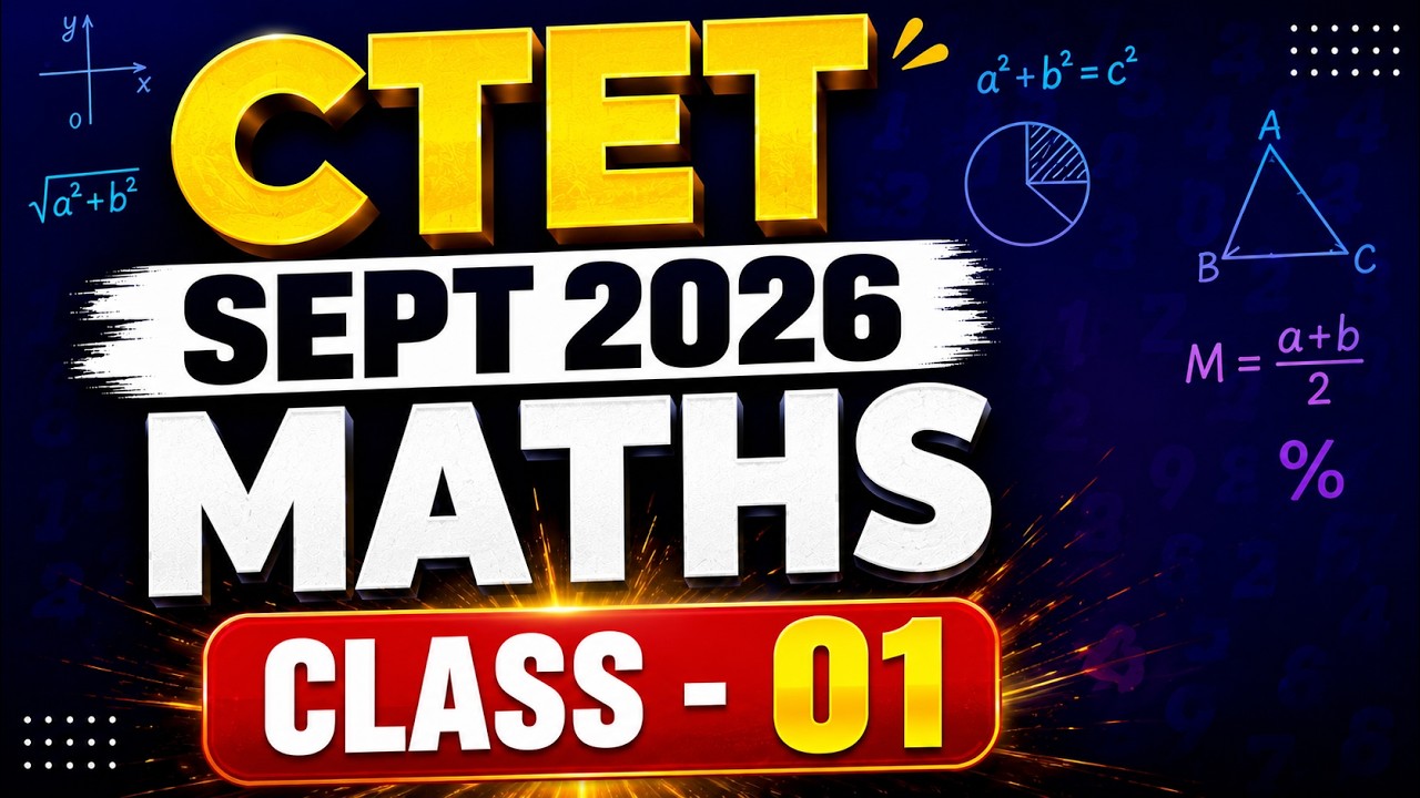 MATHS  | Class - 01 | CTET (SEPT 2026) | Jahirul sir | PCI