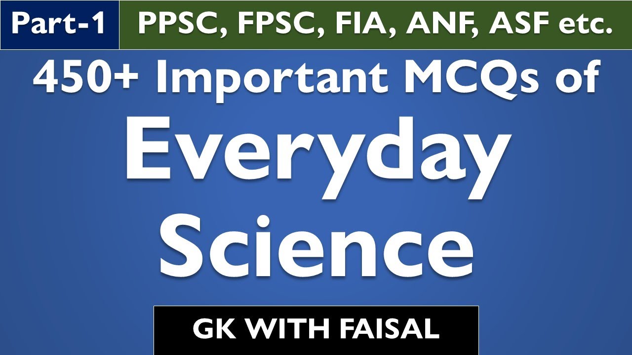 Important Everyday Science MCQS 2024 for PPSC, FPSC, NTS, ASF, ANF | PPSC Past Papers 2024