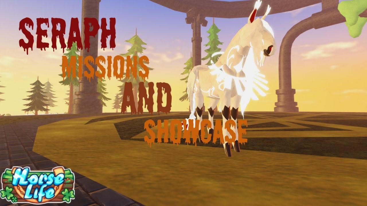 Seraph Missions + Showcase🦇|HorseLife|