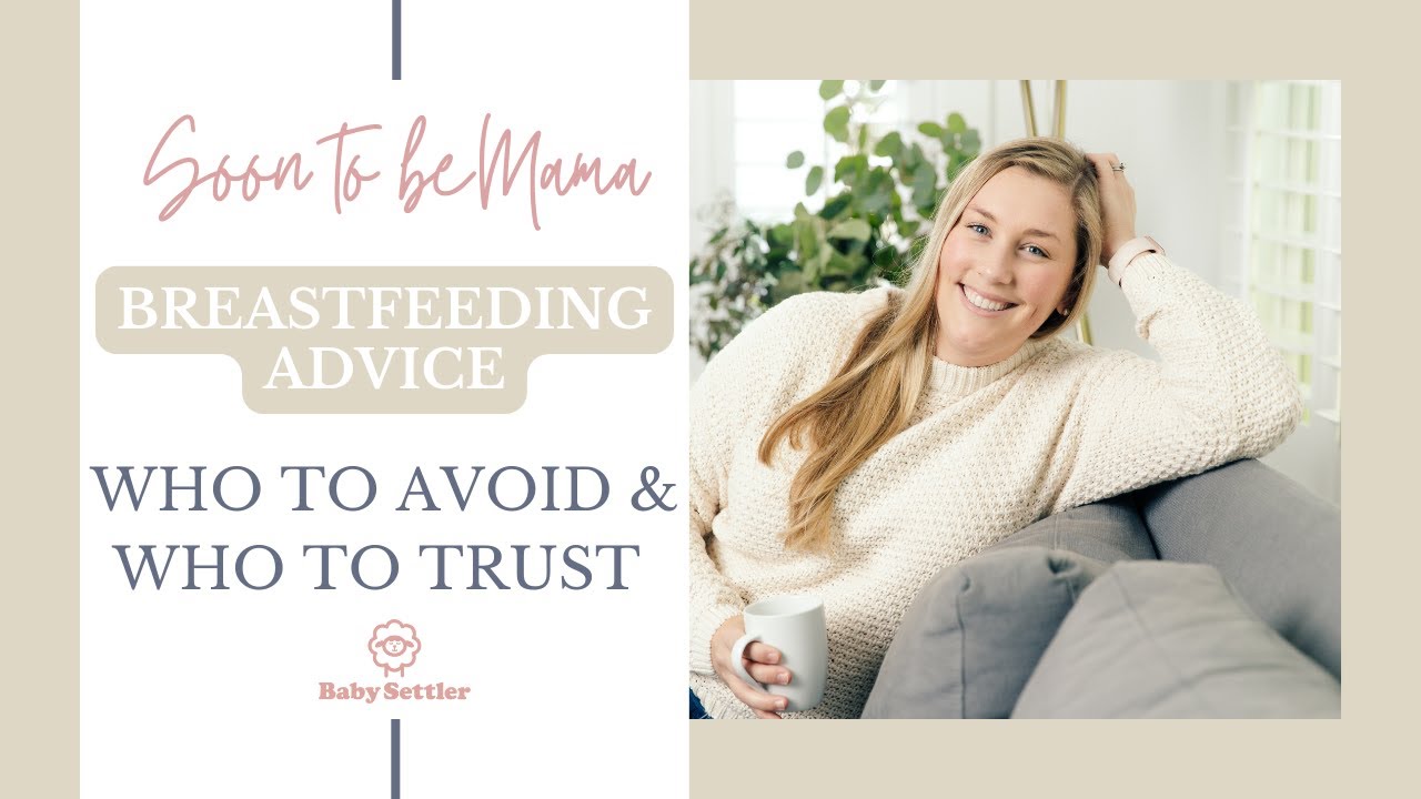 Breastfeeding Advice: Who to Trust & Who to Avoid?