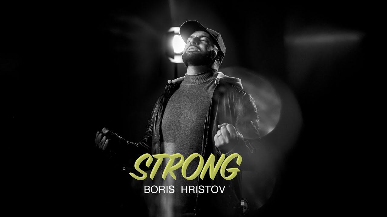 Boris Hristov - STRONG (Official video)