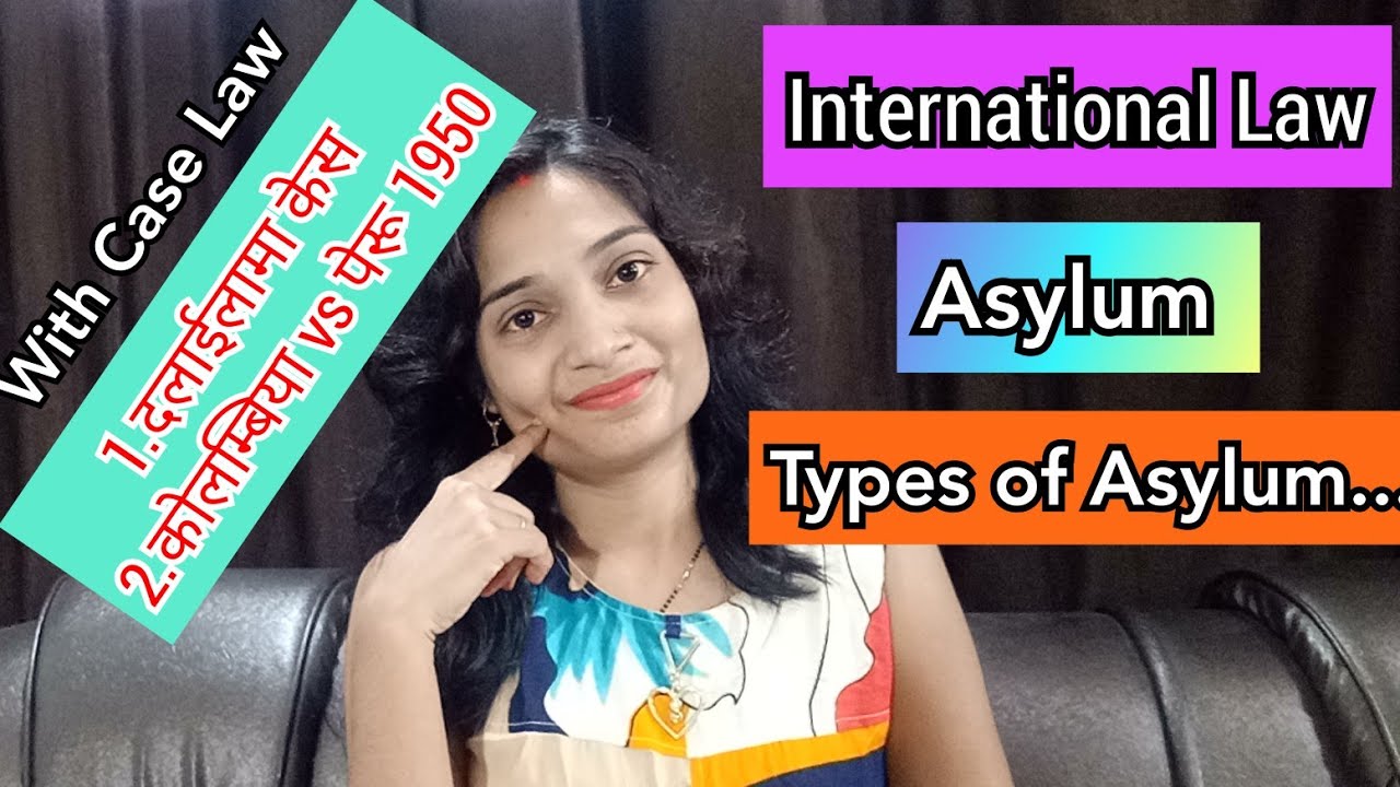 #आश्रय #asyluminternationlaw
asylum in International law/ Types of Asylum #internationallawinasylum