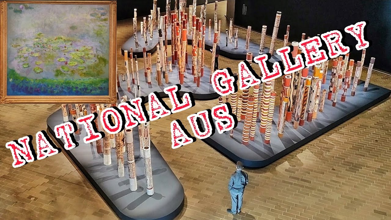 Australian National Gallery Canberra ACT | Australia