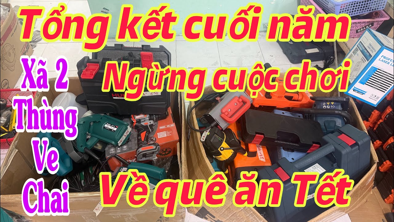 TỔNG  KẾT NĂM NGỪNG CUỘC CHƠI VỀ QUÊ ĂN TẾT XÃ TOÀN BỘ 1 ĐỐNG MÁY VE CHAI