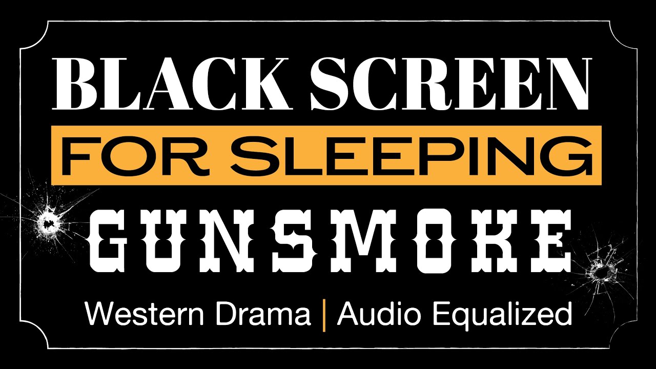 BLACK SCREEN - GUNSMOKE VOL 1