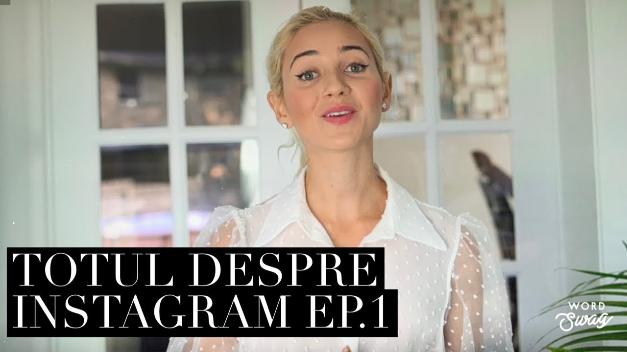 TOTUL DESPRE INSTAGRAM - LUCRURI DE BAZA ep.1