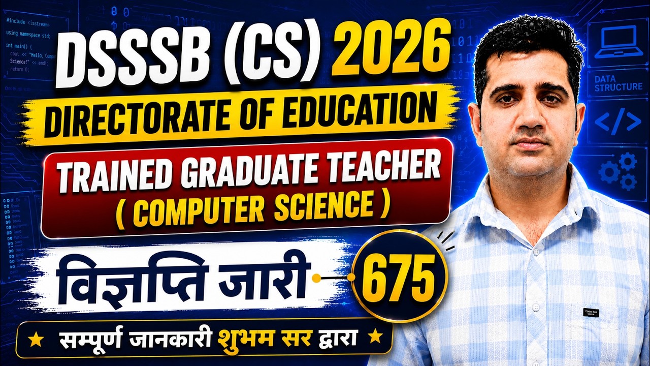 DSSSB TGT (CS) 2026 Notification Out 🔥 675 Vacancies | Eligibility, Syllabus & Exam Pattern